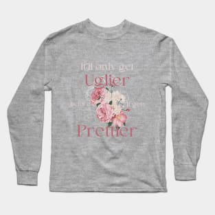 Get Prettier Long Sleeve T-Shirt